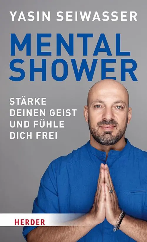 Cover: 9783451602207 | Mental Shower | Yasin Seiwasser (u. a.) | Buch | 208 S. | Deutsch