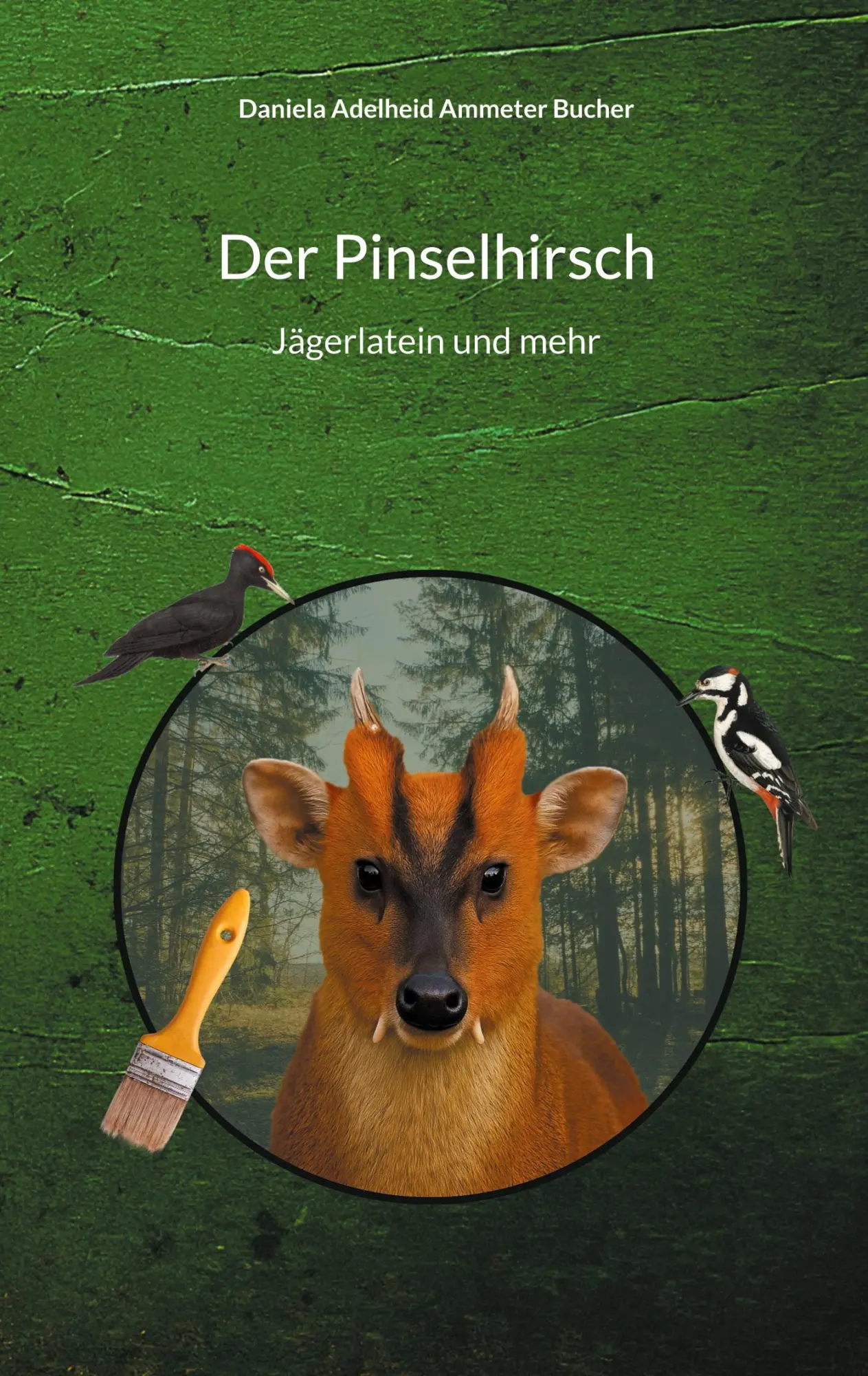 Cover: 9783695172207 | Der Pinselhirsch | Jägerlatein und mehr | Bucher | Taschenbuch | 2025