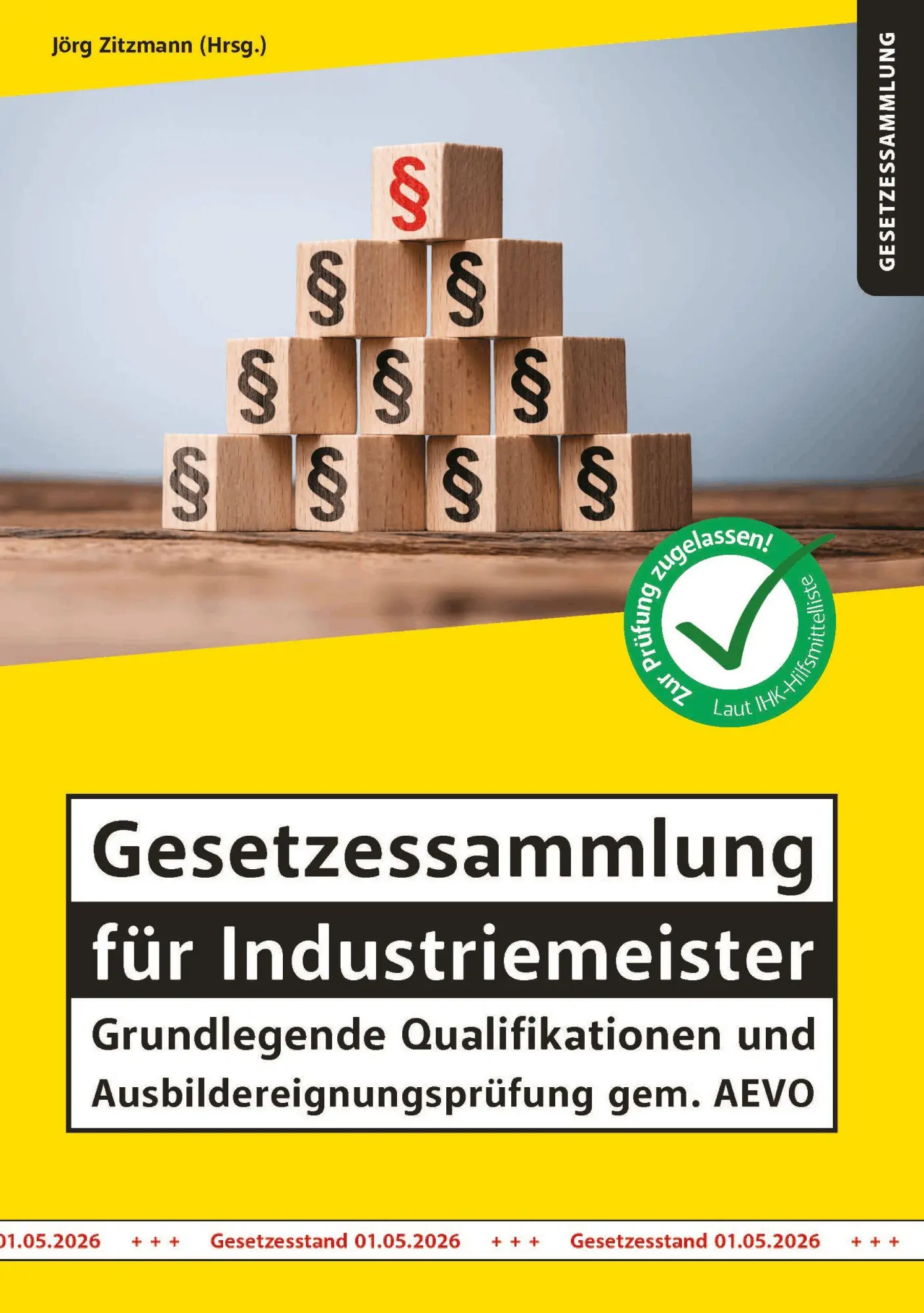 Cover: 9783961552207 | Gesetzessammlung für Industriemeister - Grundlegende...