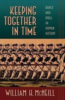 Cover: 9780674502307 | McNeill, W: Keeping Together in Time | William H. McNeill | Buch