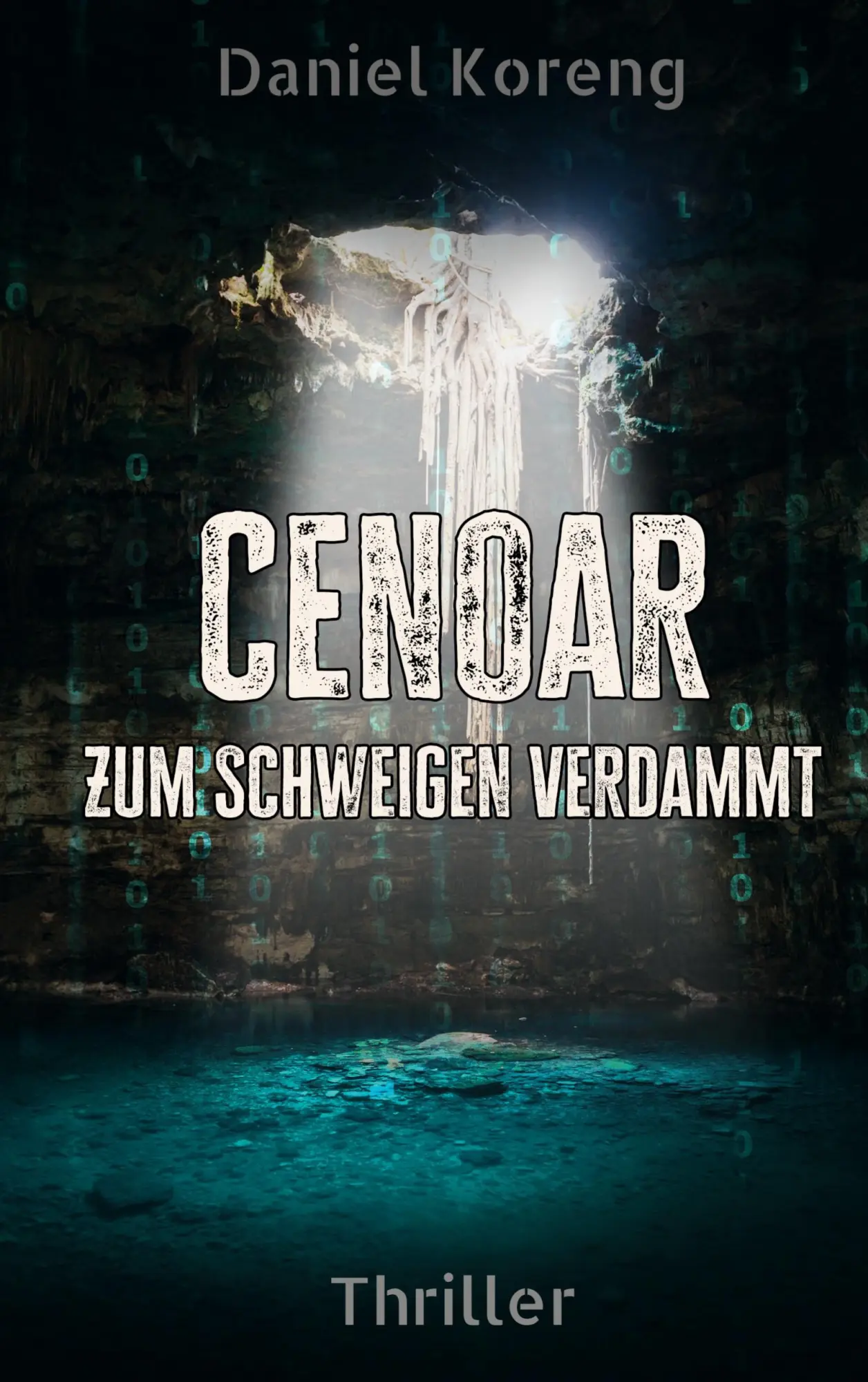 Cover: 9783695162307 | Cenoar | Zum Schweigen verdammt | Daniel Koreng | Taschenbuch | 340 S.