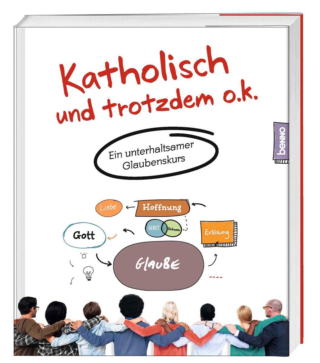 Cover: 9783746262307 | Katholisch und trotzdem o.k. | Ein unterhaltsamer Glaubenskurs | Buch