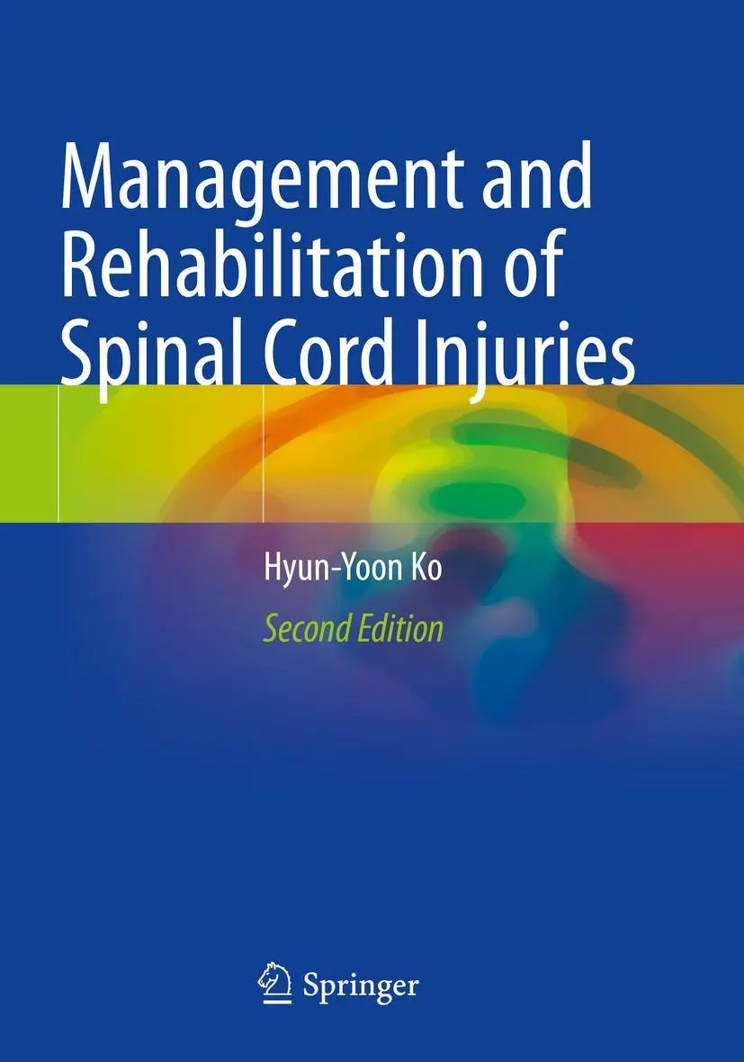 Cover: 9789811902307 | Management and Rehabilitation of Spinal Cord Injuries | Hyun-Yoon Ko