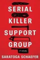 Cover: 9798892422307 | Serial Killer Support Group | Saratoga Schaefer | Taschenbuch | 2025