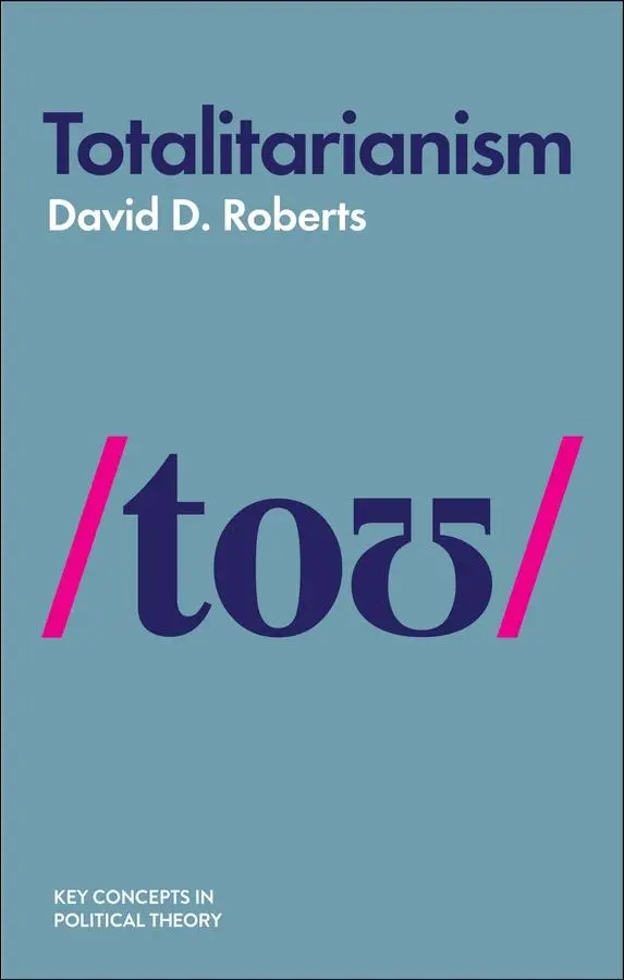 Cover: 9781509532407 | Totalitarianism | David D. Roberts | Taschenbuch | 170 S. | Englisch