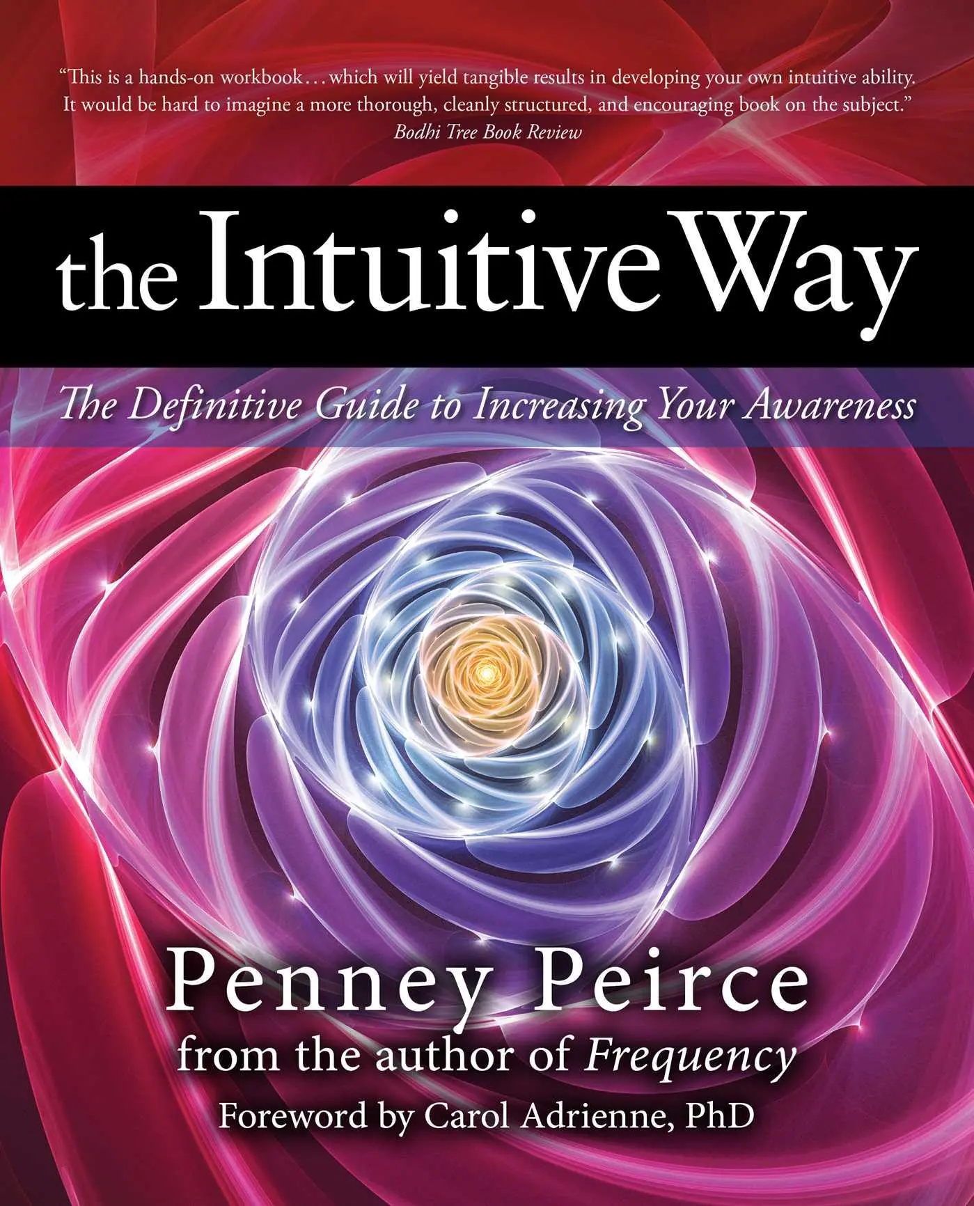 Cover: 9781582702407 | The Intuitive Way | The Definitive Guide to Increasing Your Awareness