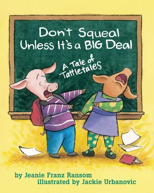 Cover: 9781591472407 | Don't Squeal Unless It's a Big Deal | A Tale of Tattletales | Ransom