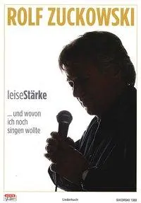 Cover: 9783940982407 | LeiseStärke...und wovon ich noch singen wollte | Rolf Zuckowski | Buch