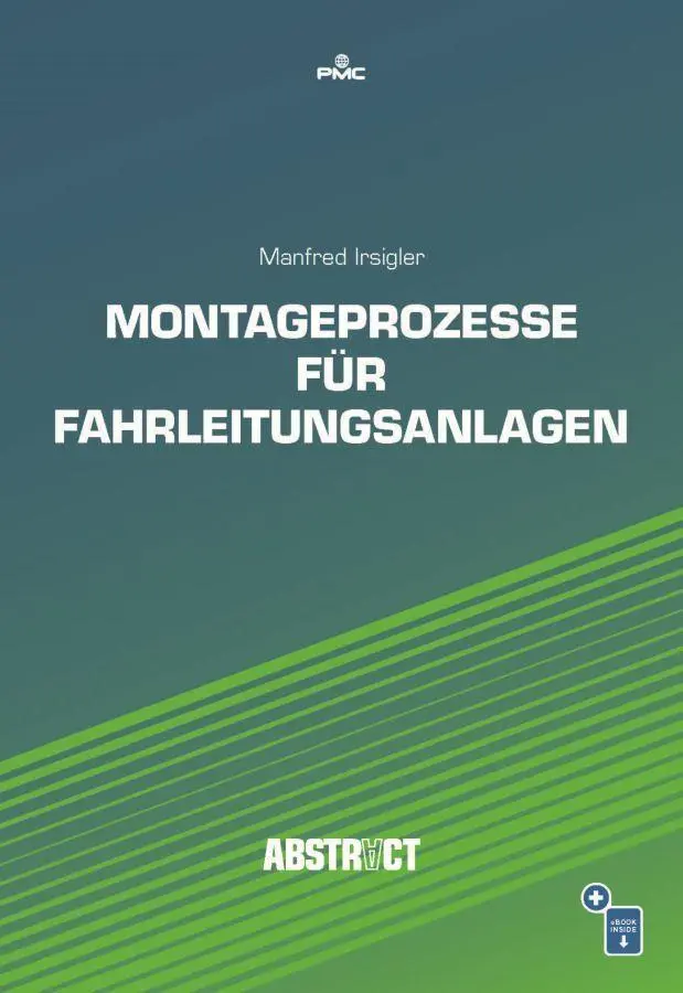 Cover: 9783962452407 | Montageprozesse für Fahrleitungsanlagen | Manfred Irsigler | Buch