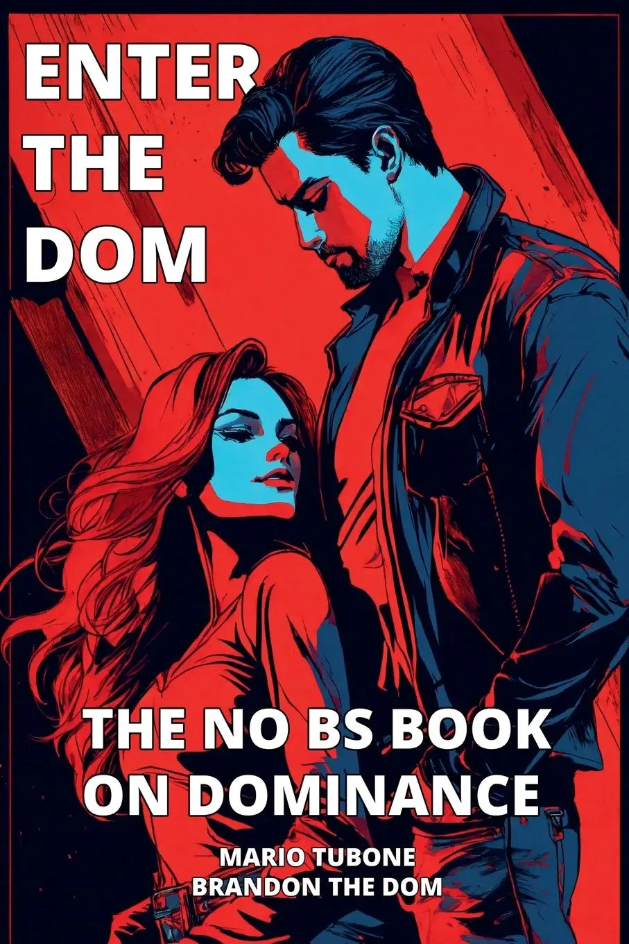 Cover: 9798992882407 | Enter The Dom | The No BS Book on Dominance | Brandon The Dom (u. a.)
