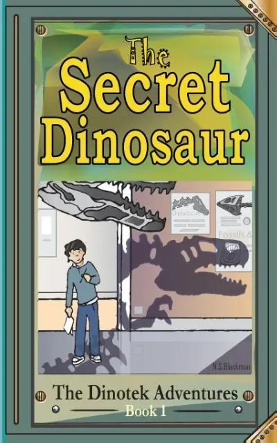 Cover: 9780992752507 | The Secret Dinosaurs #1 (The Dinotek Adventures) | Giants Awake!