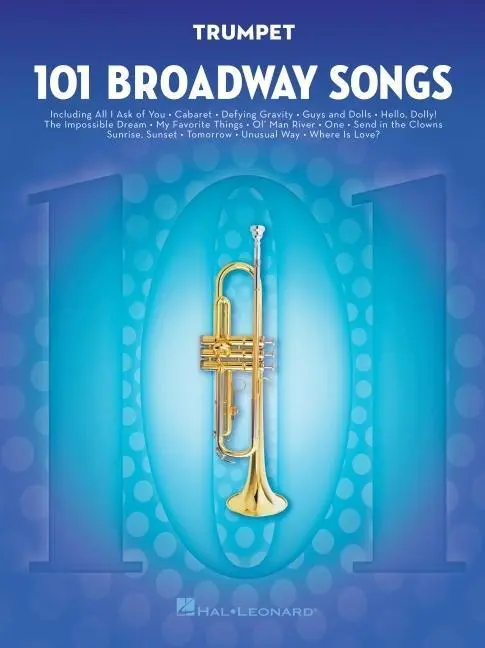 Cover: 9781495052507 | 101 Broadway Songs for Trumpet | Hal Leonard Publishing Corporation
