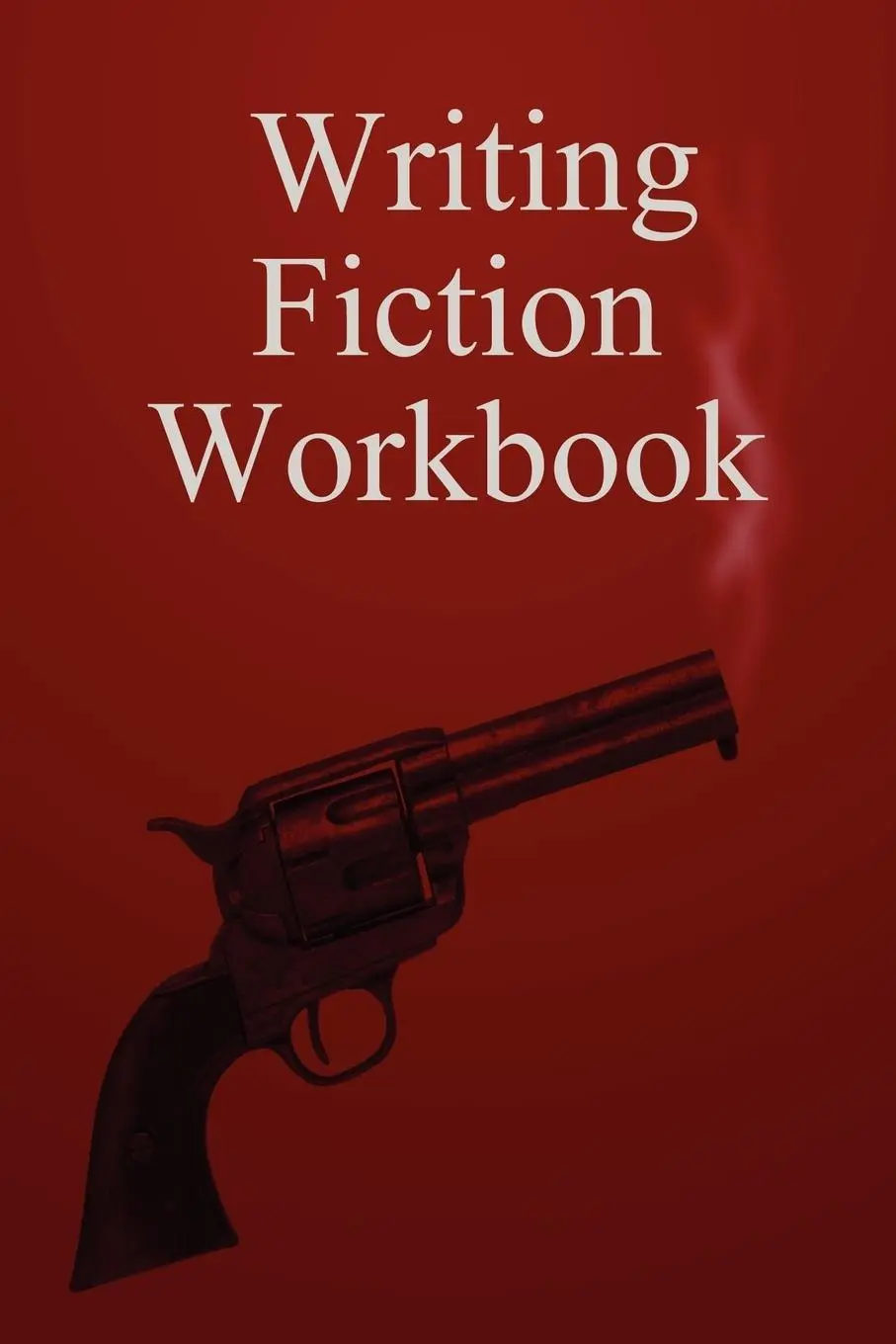 Cover: 9781847282507 | Writing Fiction Workbook | Lisa Selvidge | Taschenbuch | Englisch