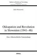Cover: 9783205772507 | Okkupation und Revolution in Slowenien (1941-46) | Dieter Blumenwitz