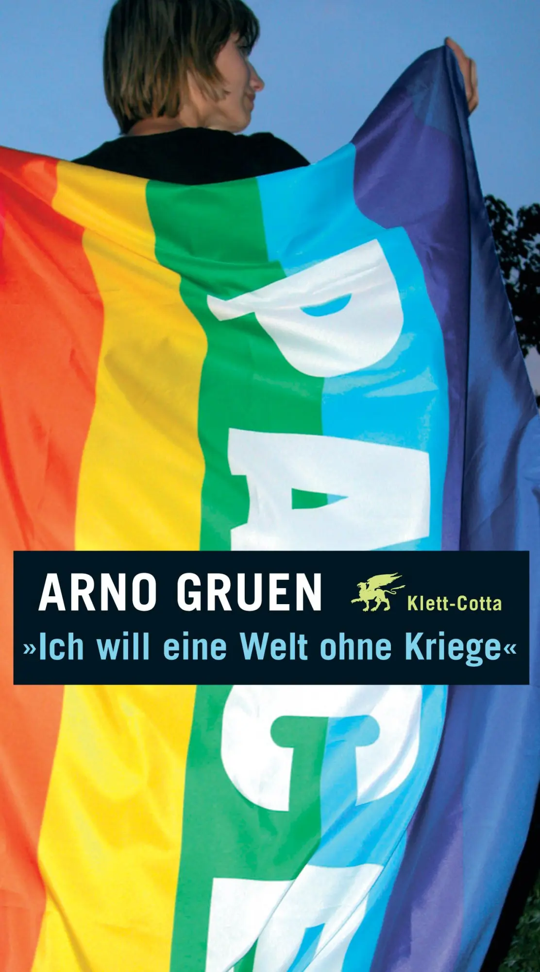 Cover: 9783608942507 | "Ich will eine Welt ohne Kriege" | Arno Gruen | Taschenbuch | 124 S.