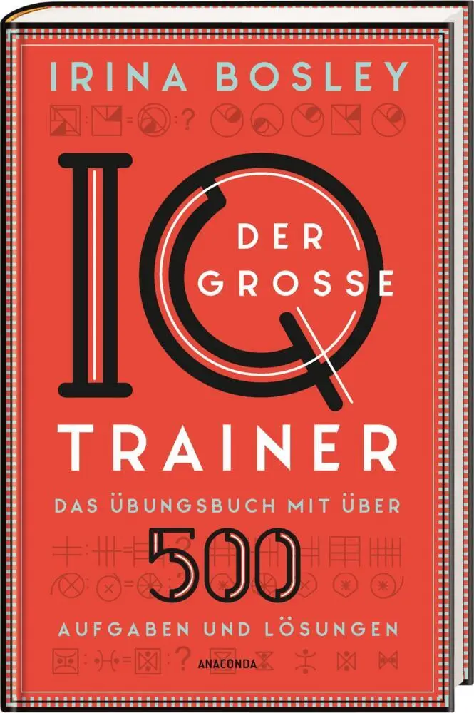 Bild: 9783730612507 | Der große IQ-Trainer. Das Übungsbuch mit über 500 Aufgaben und...