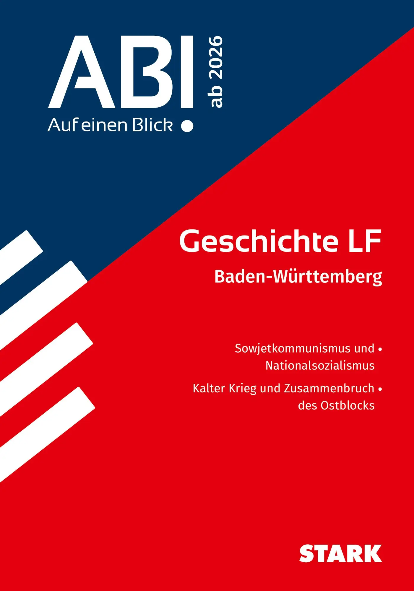 Cover: 9783849062507 | STARK Geschichte LF - Abi - Auf einen Blick! ab 2026 BW | Taschenbuch