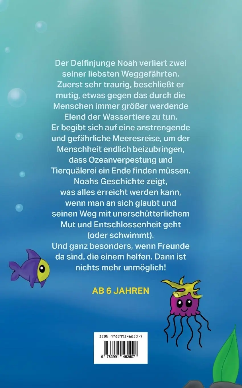 Rückseite: 9783991462507 | Noah, der mutige Delfin | Katharina Moser | Taschenbuch | 60 S. | 2023