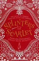 Cover: 9781782692607 | Splinters of Scarlet | Emily Bain Murphy | Taschenbuch | 400 S. | 2020