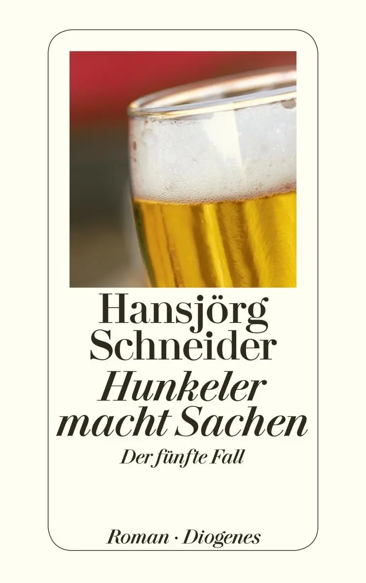 Cover: 9783257242607 | Hunkeler macht Sachen | Der fünfte Fall | Hansjörg Schneider | Buch