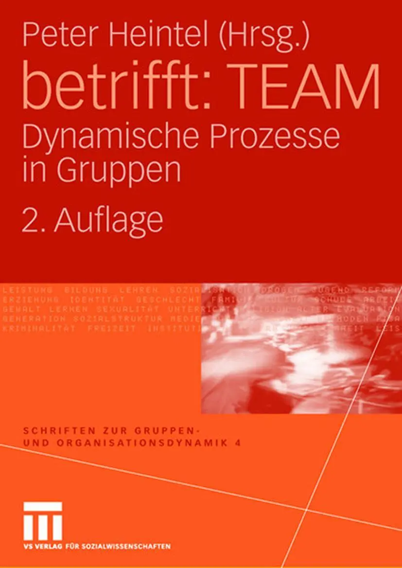 Cover: 9783531162607 | betrifft: TEAM | Dynamische Prozesse in Gruppen | Peter Heintel | Buch