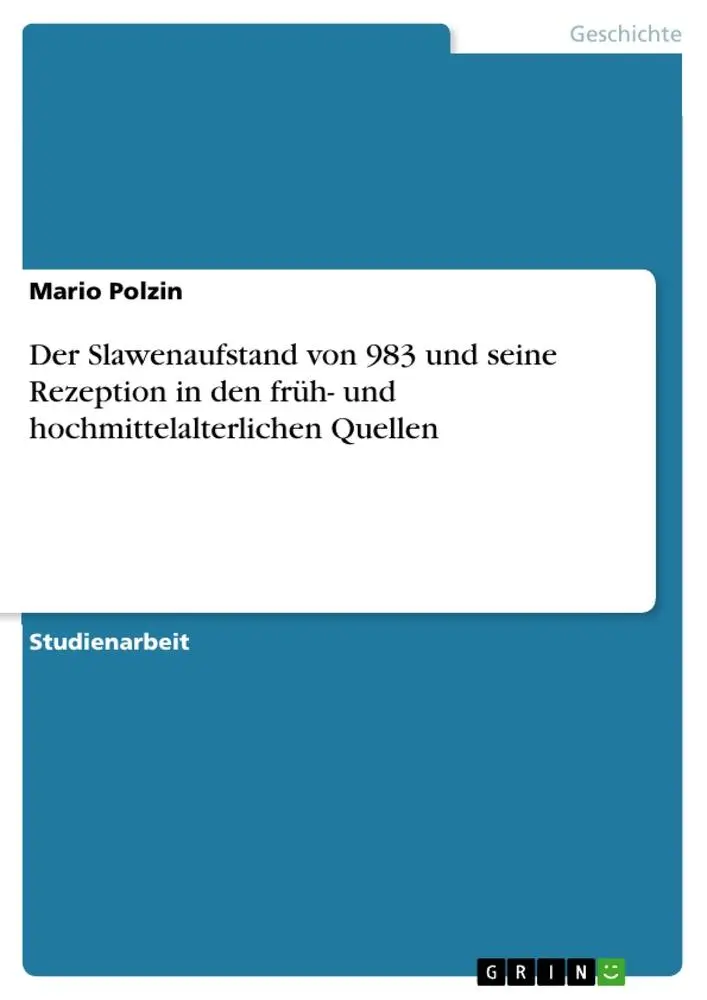 Cover: 9783668882607 | Der Slawenaufstand von 983 und seine Rezeption in den früh- und...