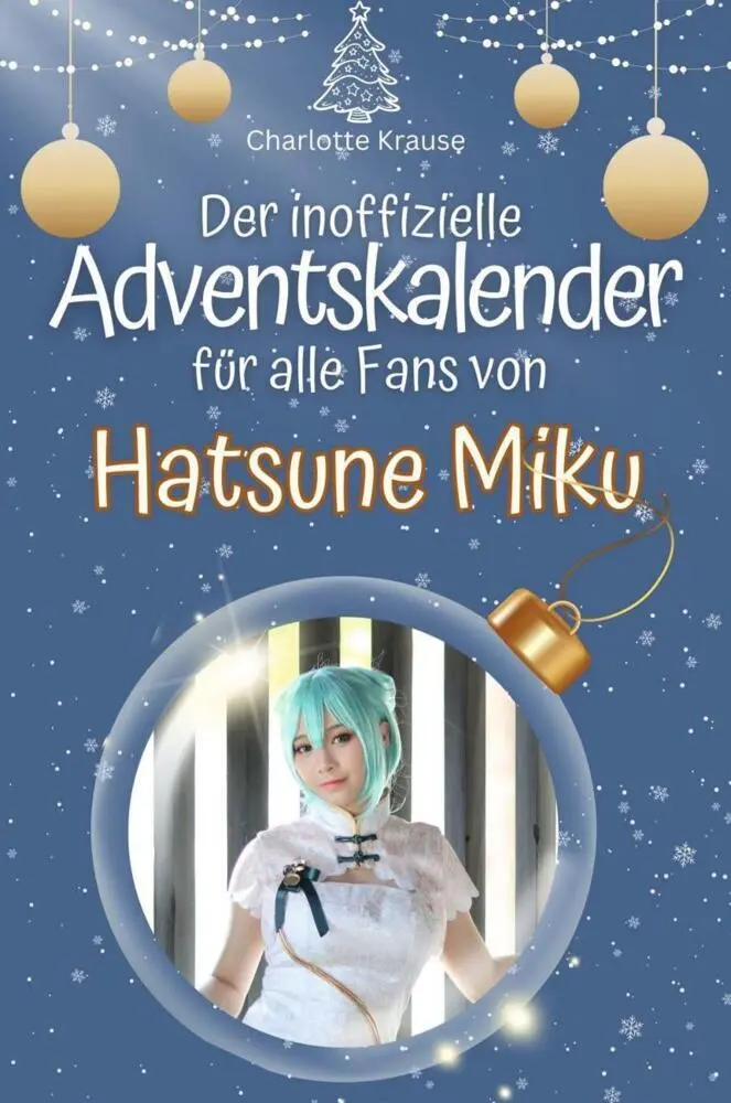 Cover: 9783759102607 | Der inoffizielle Adventskalender für alle Fans von Hatsune Miku | Buch