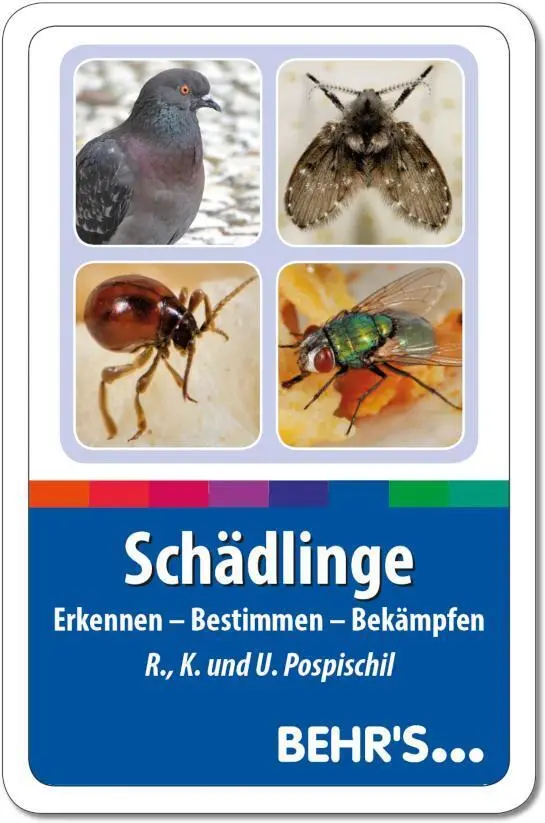 Cover: 9783954682607 | Schädlinge | Erkennen - Bestimmen - Bekämpfen | Pospischil (u. a.)