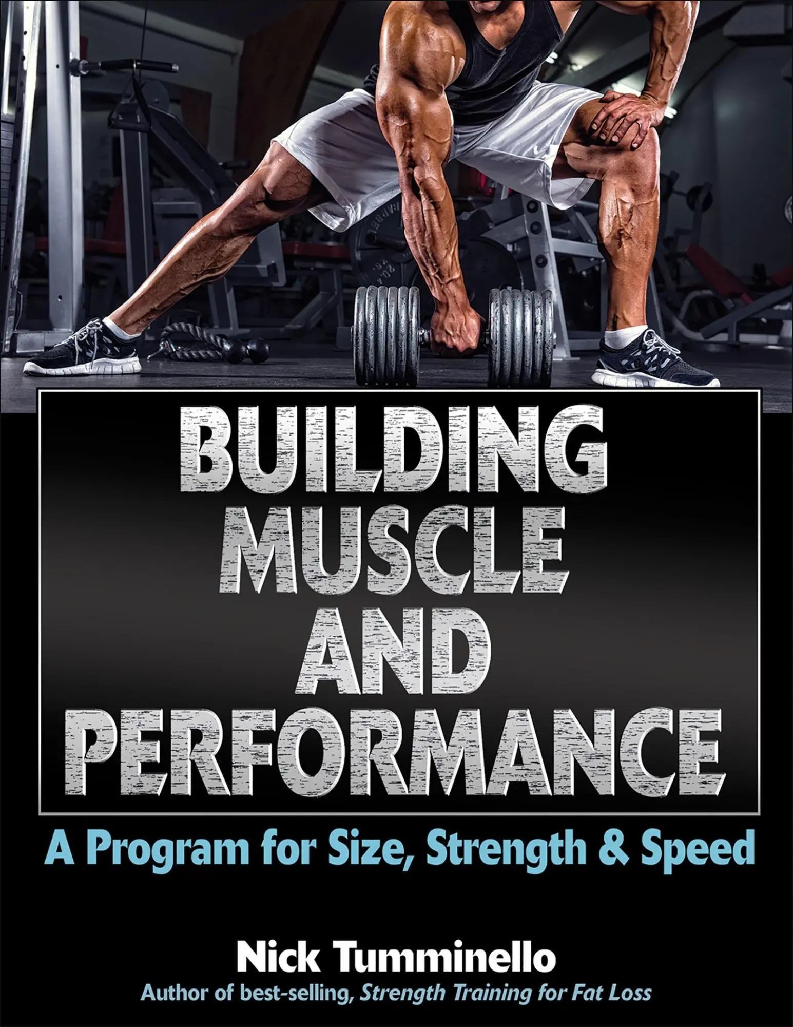 Cover: 9781492512707 | Building Muscle and Performance: A Program for Size, Strength &amp; Speed