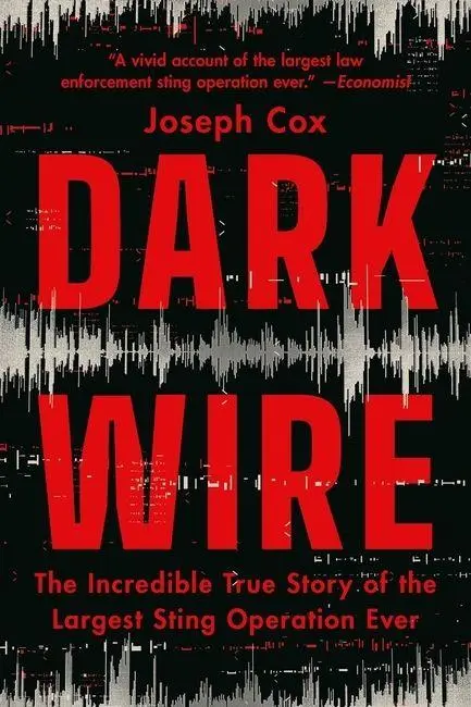Cover: 9781541702707 | Dark Wire | Joseph Cox | Taschenbuch | VIII | Englisch | 2025