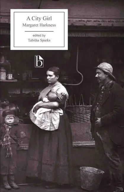 Cover: 9781554812707 | Harkness, M: A City Girl | Margaret Harkness | Taschenbuch | Englisch