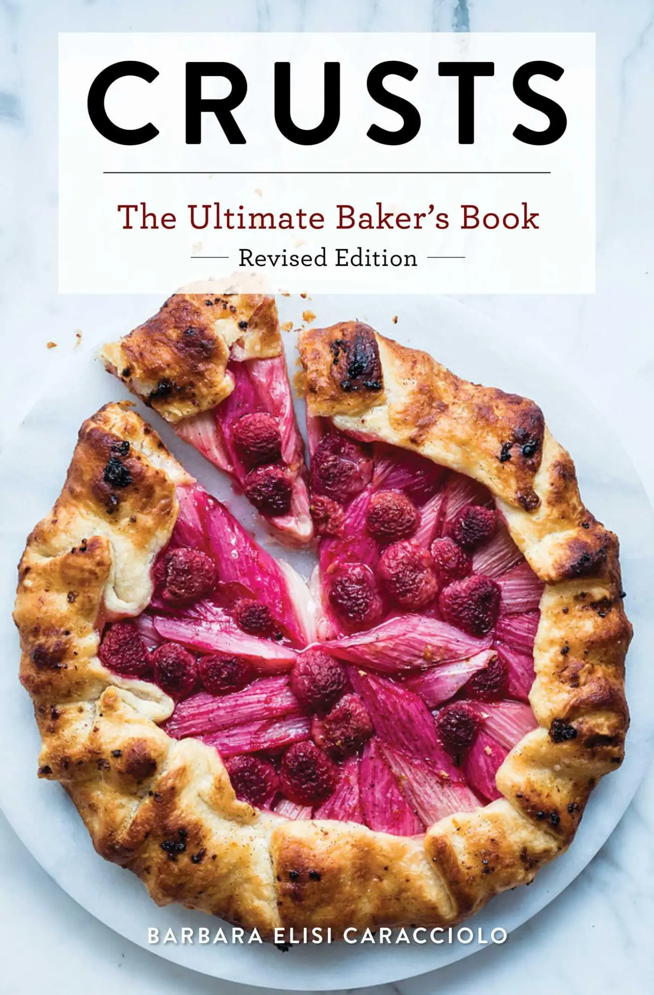 Cover: 9781646432707 | Crusts: The Revised Edition | Barbara Caracciolo | Buch | Gebunden