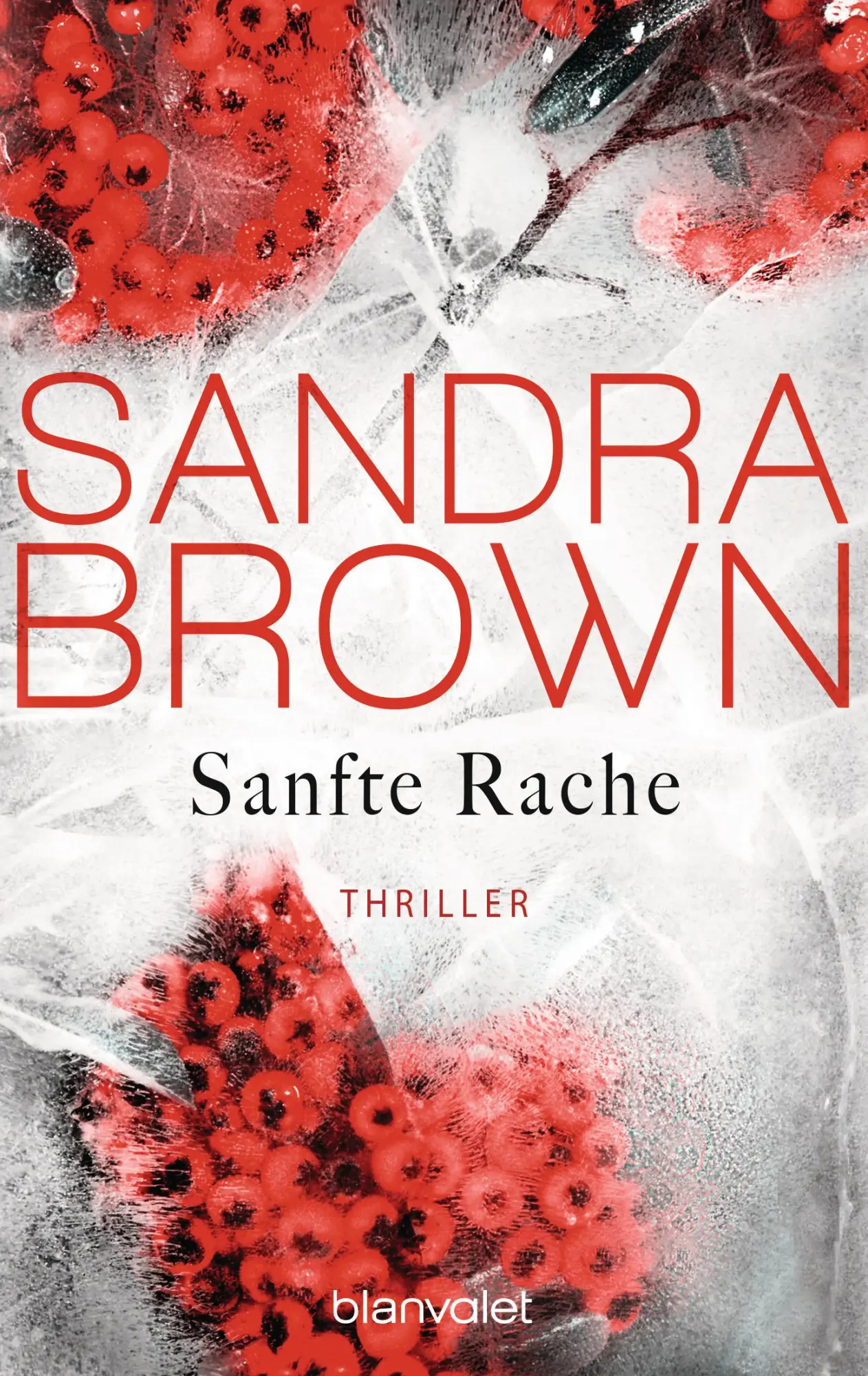 Cover: 9783734102707 | Sanfte Rache | Sandra Brown | Taschenbuch | 512 S. | Deutsch | 2018