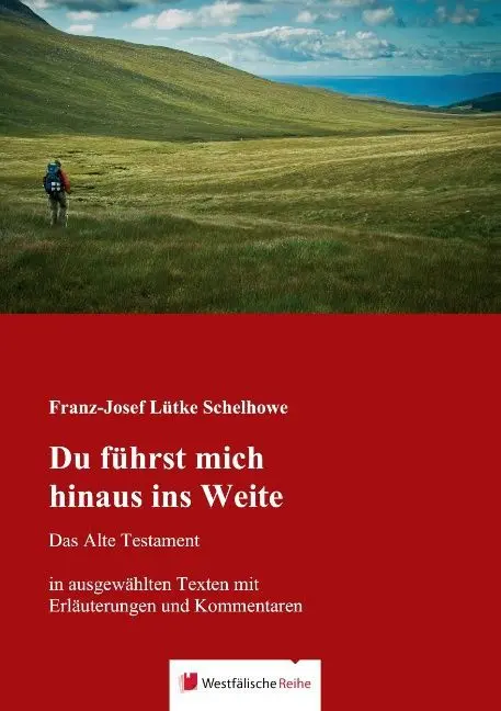 Cover: 9783956272707 | Du führst mich hinaus ins Weite | Franz-Josef Lütke Schelhowe | Buch