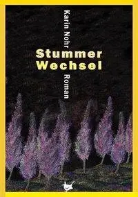 Cover: 9783957712707 | Stummer Wechsel | Roman | Karin Nohr | Taschenbuch | 214 S. | Deutsch
