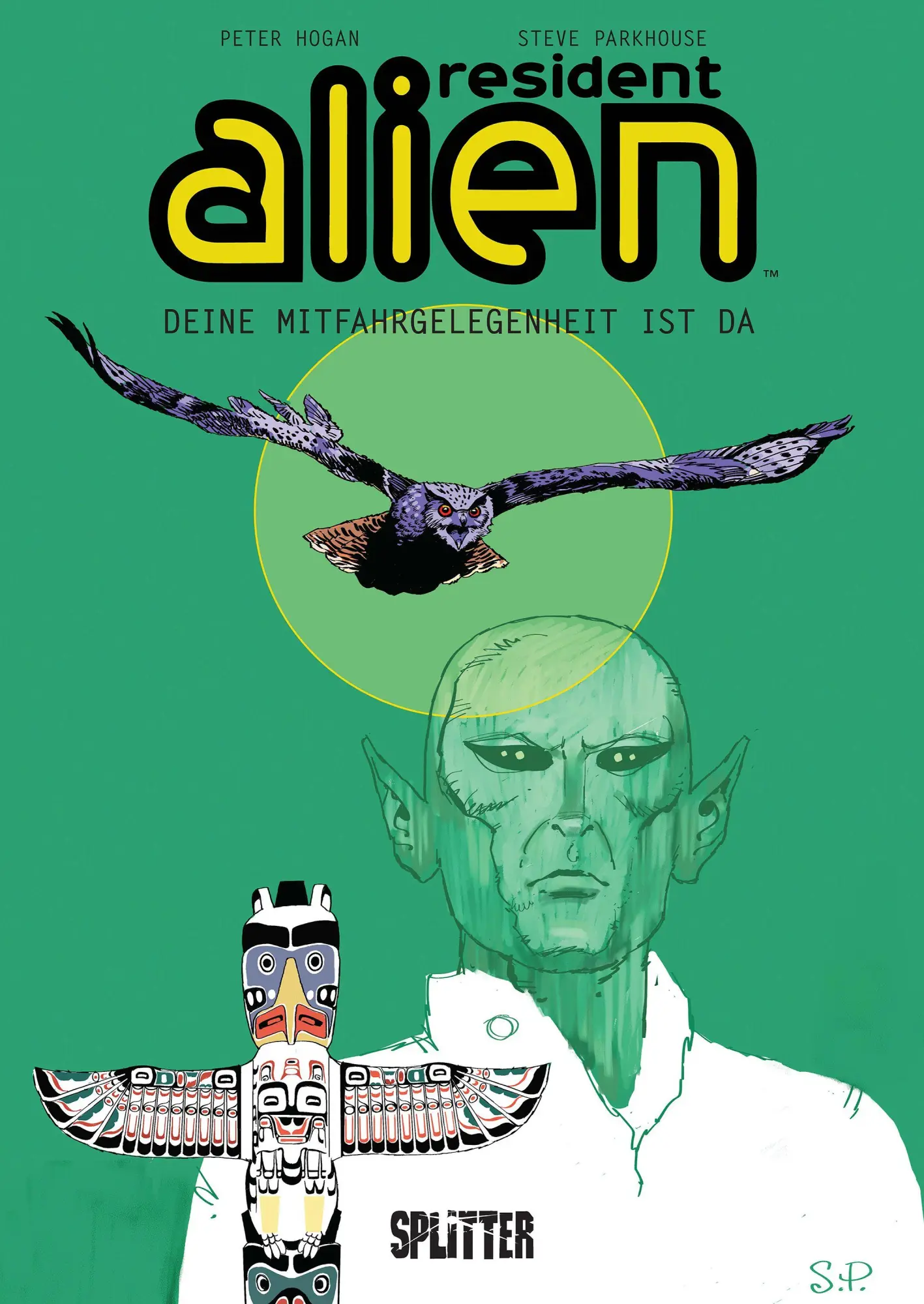 Cover: 9783967922707 | Resident Alien. Band 6 | Deine Mitfahrgelegenheit ist da | Peter Hogan