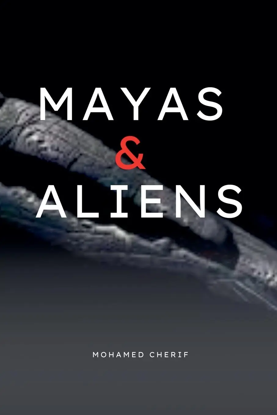Cover: 9798201662707 | Mayas &amp; Aliens | Mohamed Cherif | Taschenbuch | Englisch | 2022