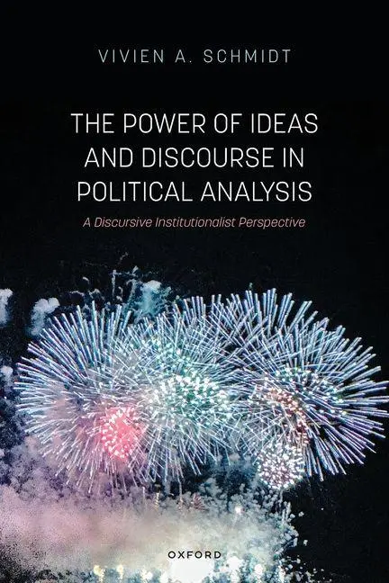 Cover: 9780199662807 | The Power of Ideas and Discourse in Political Analysis | Schmidt