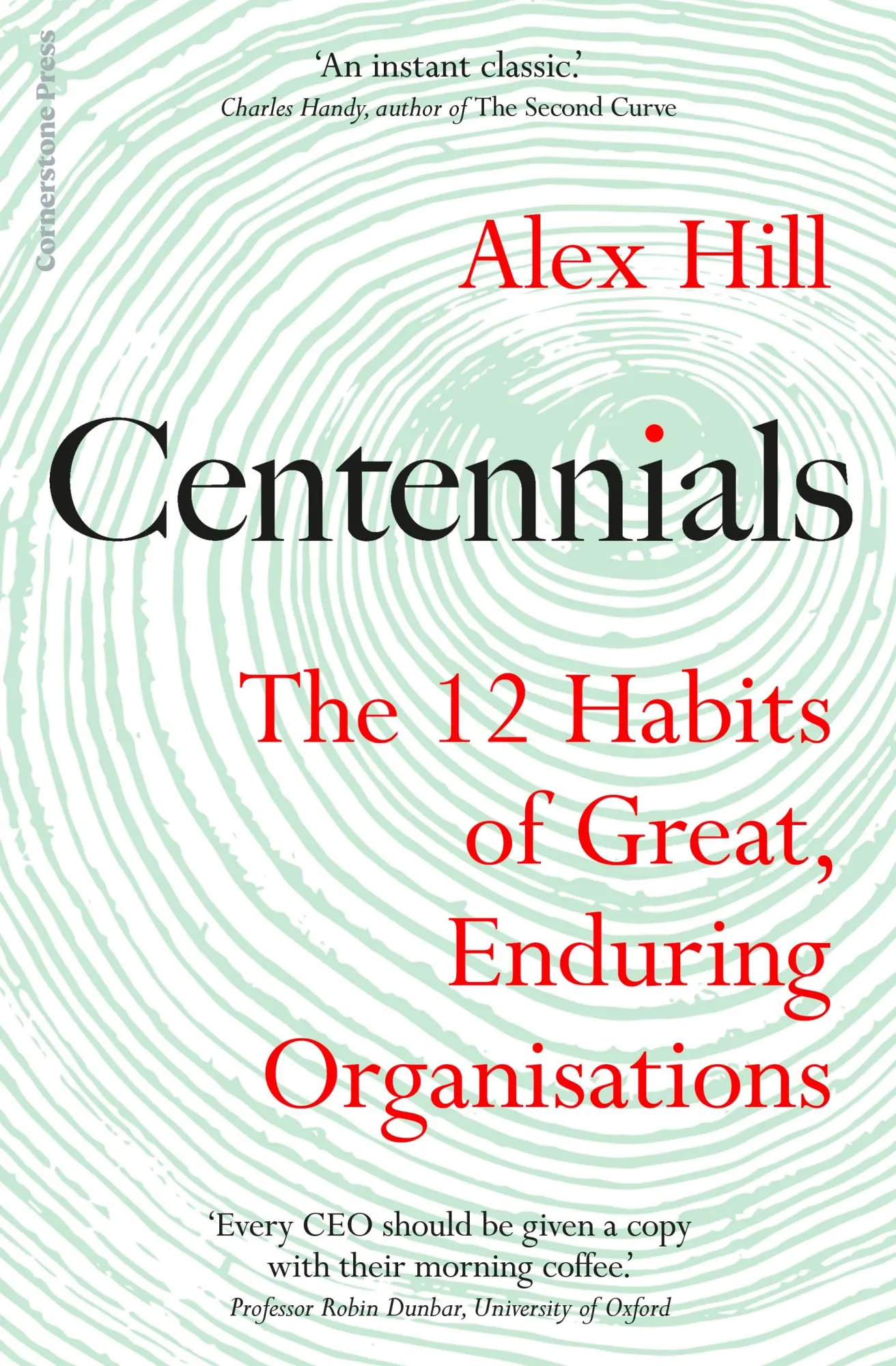 Cover: 9781847942807 | Centennials | The 12 Habits of Great, Enduring Organisations | Hill