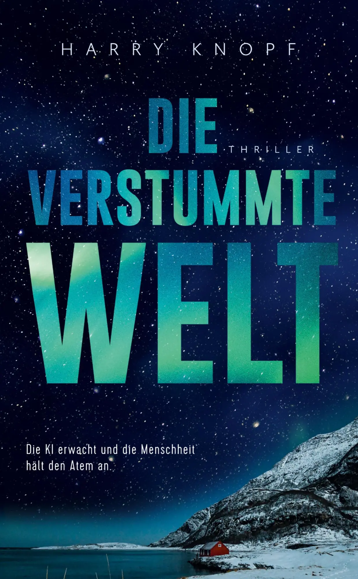 Cover: 9783384702807 | Die verstummte Welt | Harry Knopf | Taschenbuch | 292 S. | Deutsch