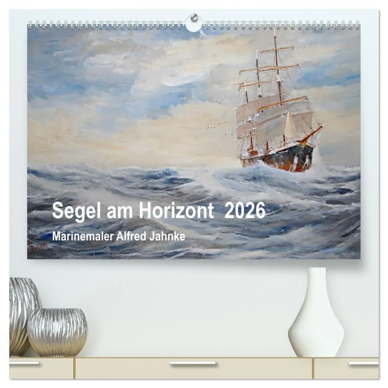 Cover: 9783457752807 | Segel am Horizont - Marinemaler Alfred Jahnke (hochwertiger Premium...