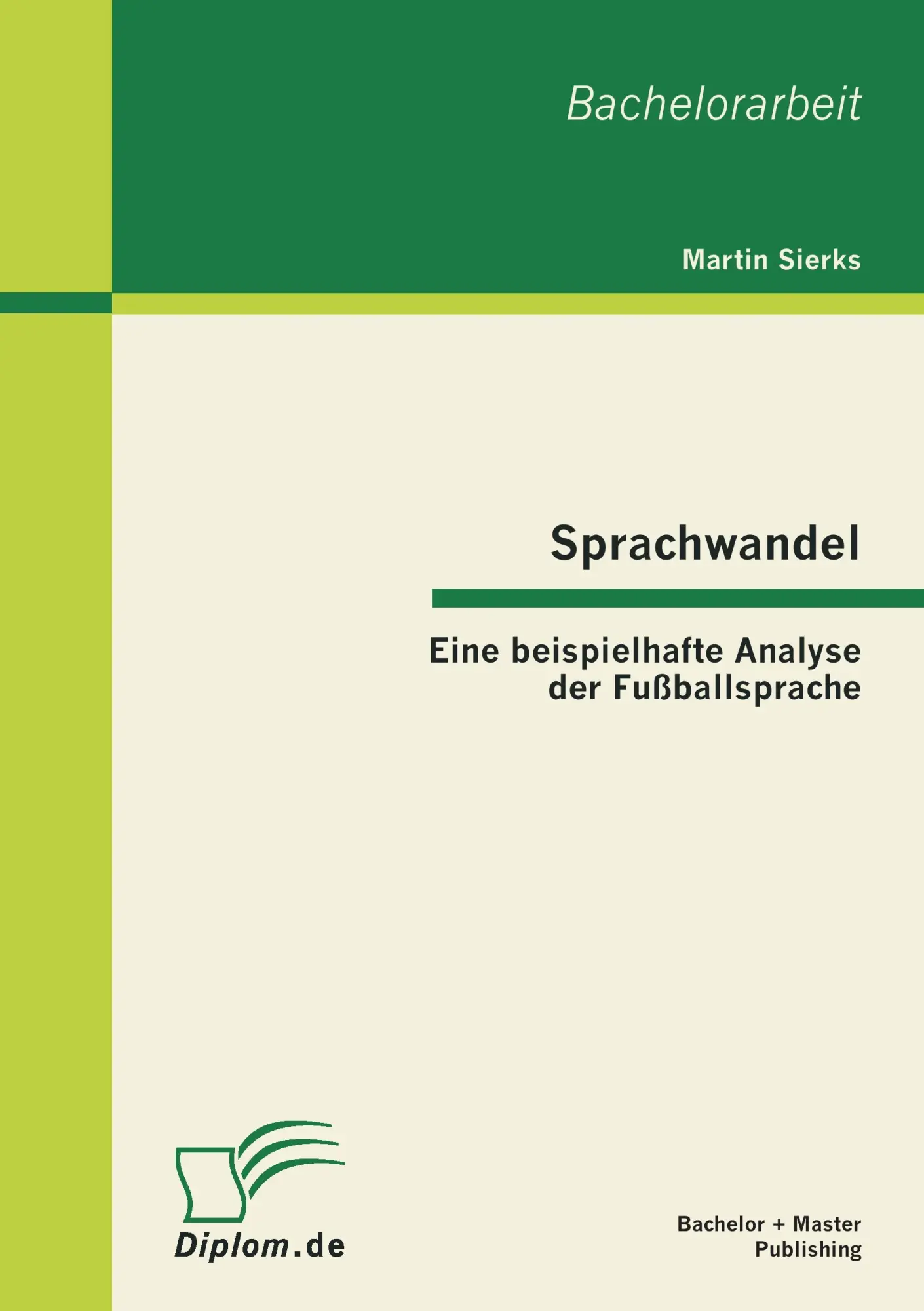Cover: 9783863412807 | Sprachwandel: Eine beispielhafte Analyse der Fußballsprache | Sierks