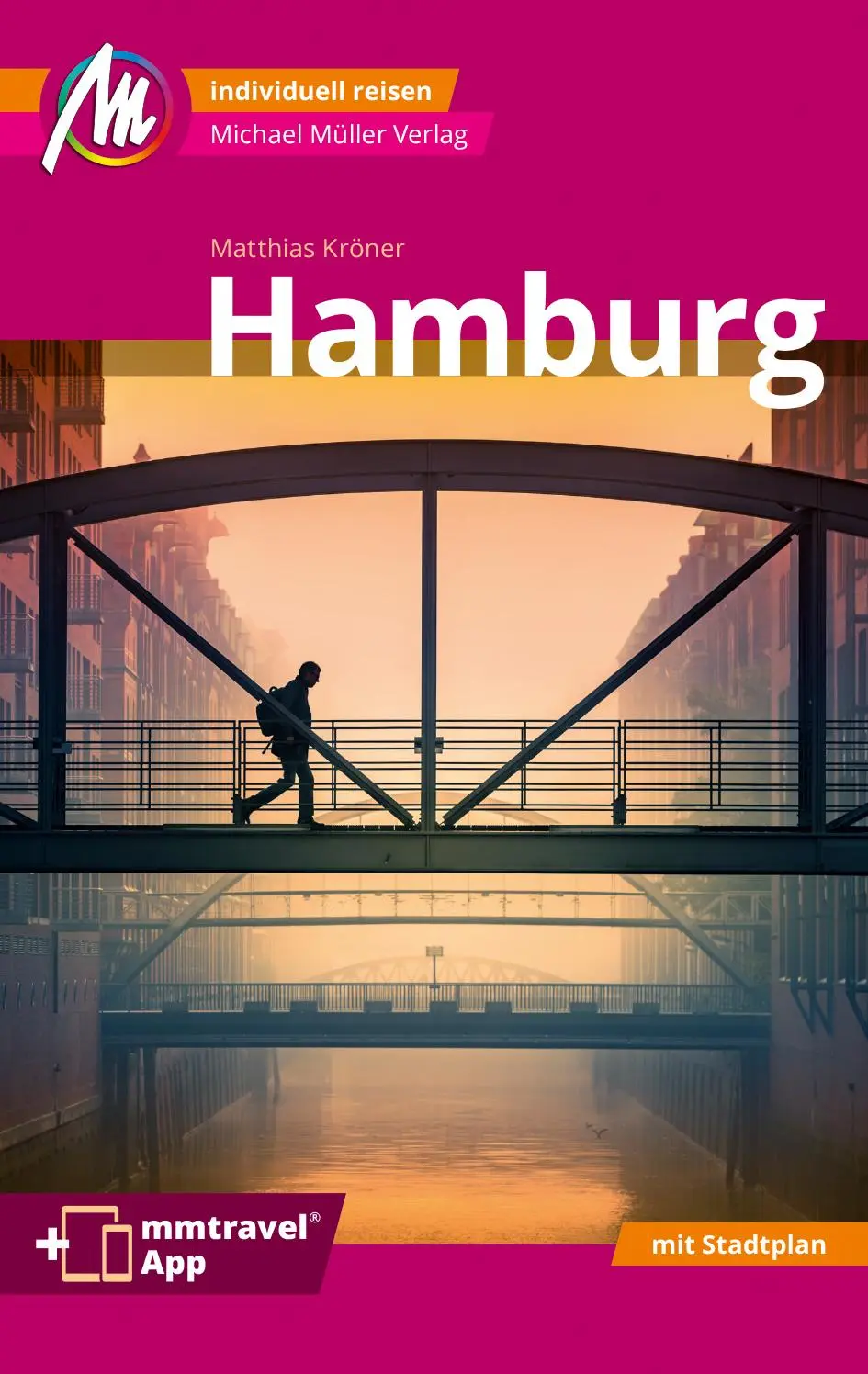 Cover: 9783966852807 | MICHAEL MÜLLER REISEFÜHRER Hamburg MM-City | Matthias Kröner | Buch