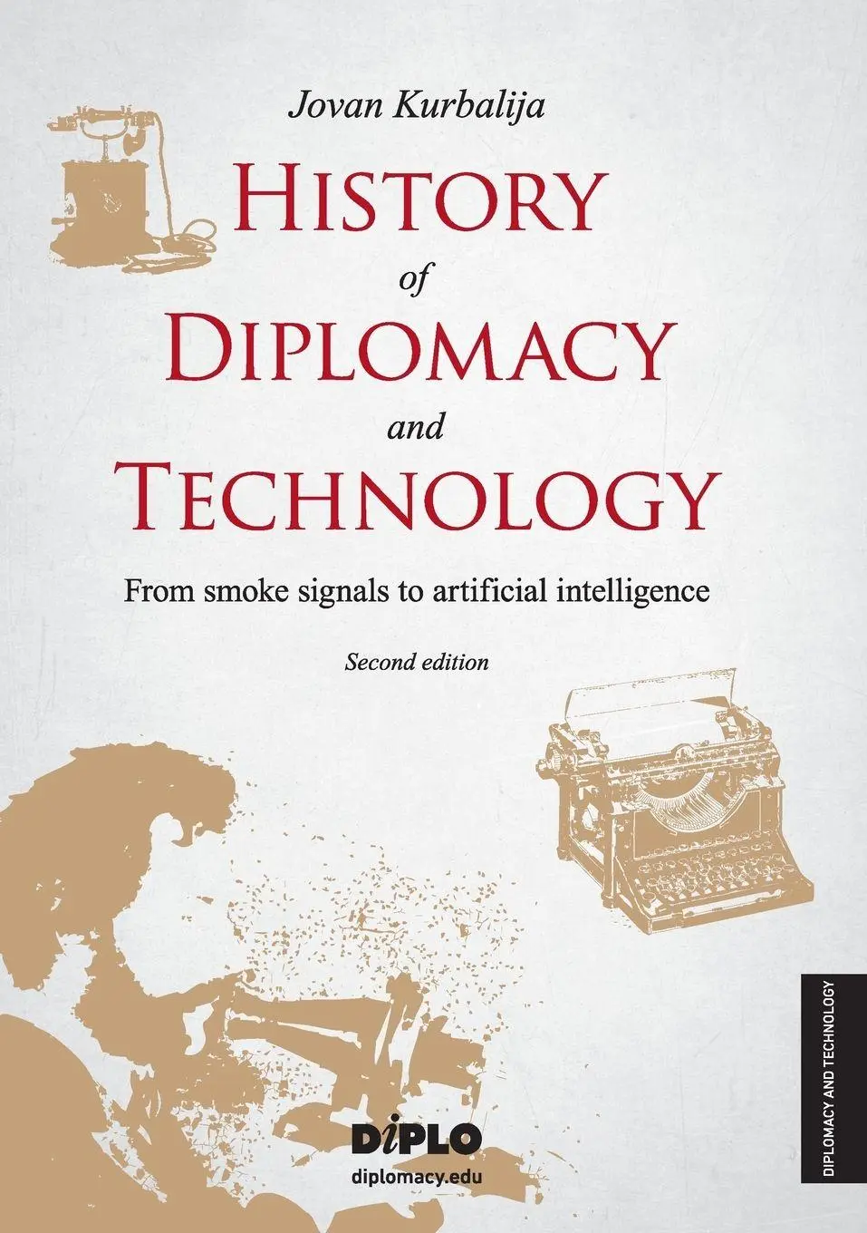 Cover: 9798989802807 | History of Diplomacy and Technology | Jovan Kurbalija | Taschenbuch