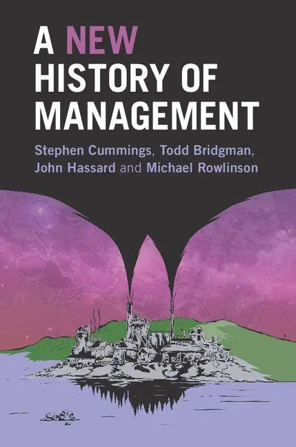 Cover: 9781316502907 | A New History of Management | Stephen Cummings (u. a.) | Taschenbuch