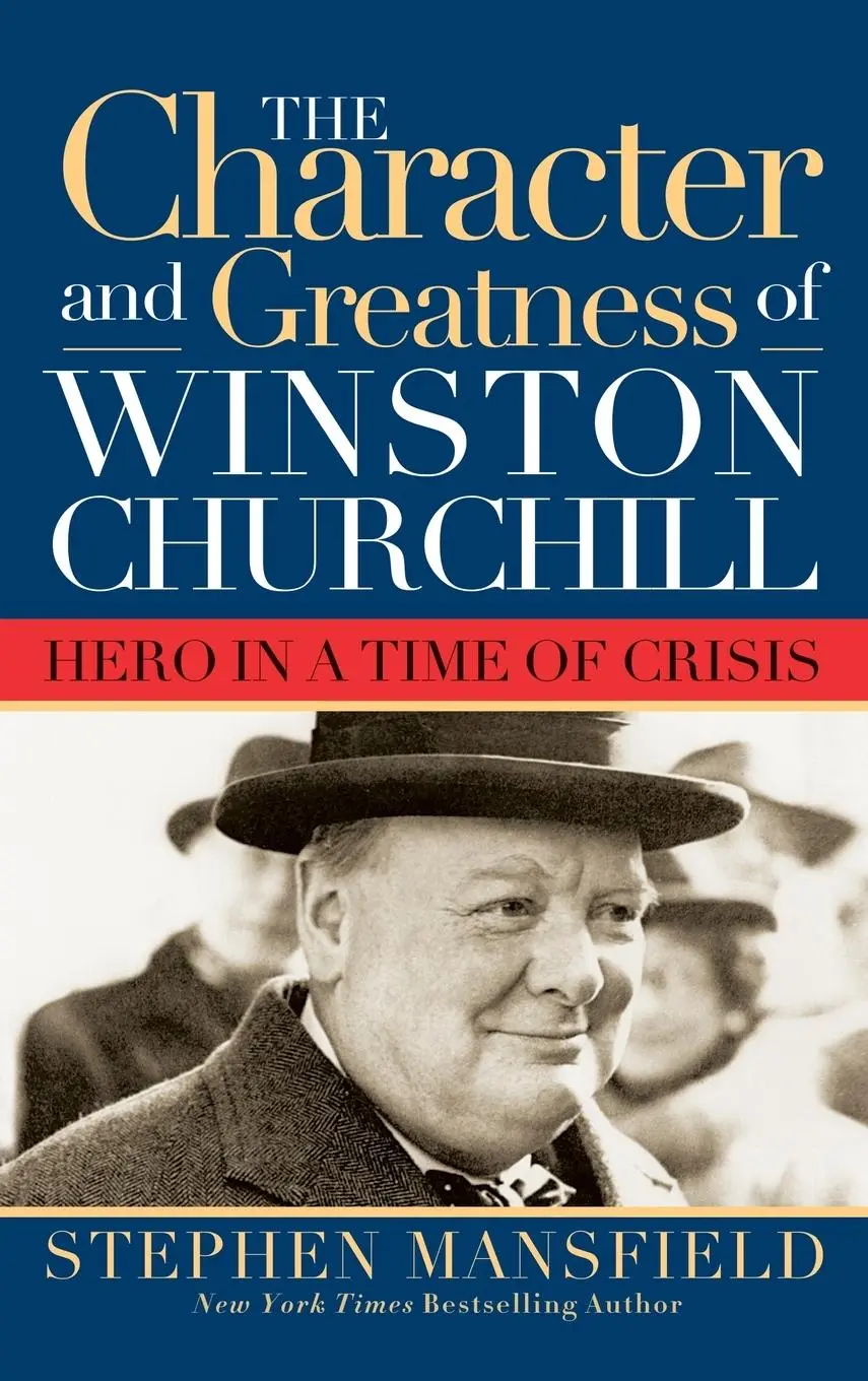 Cover: 9781630262907 | Character and Greatness of Winston Churchill | Stephen Mansfield