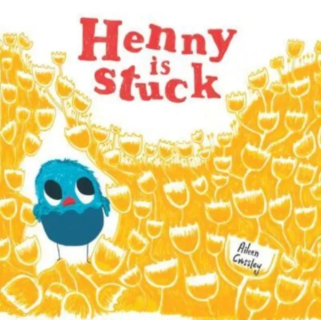 Cover: 9781739192907 | Henny is Stuck | Aileen Crossley | Taschenbuch | Englisch | 2023