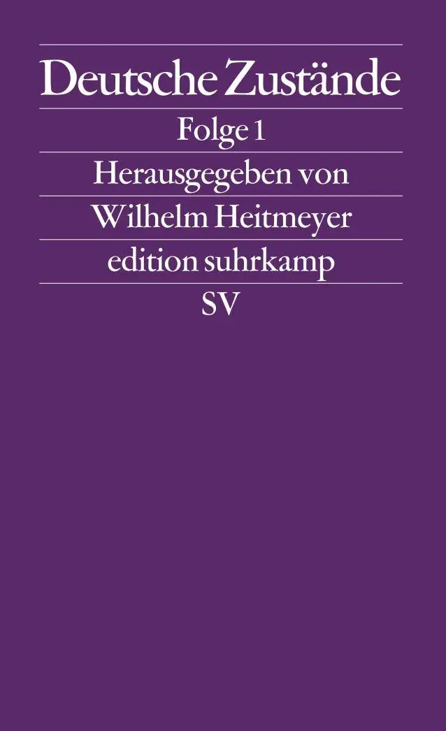 Cover: 9783518122907 | Deutsche Zustände | Folge 1 | Wilhelm Heitmeyer | Taschenbuch | 303 S.