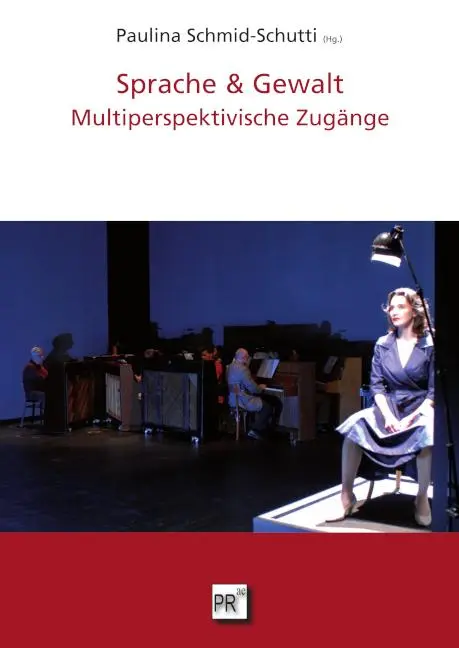 Cover: 9783706912907 | Sprache &amp; Gewalt | Multiperspektivische Zugänge | Schmid-Schutti