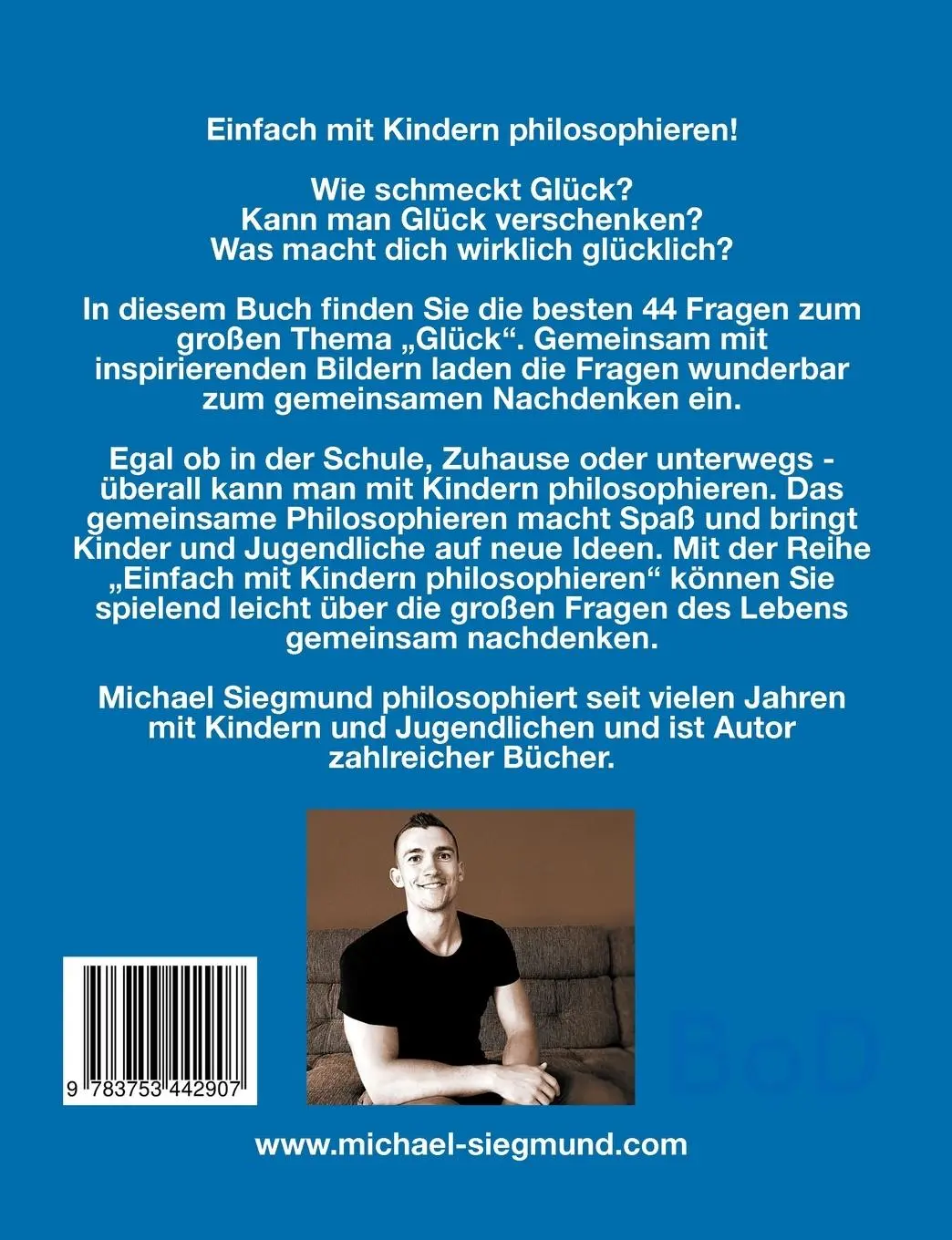 Rückseite: 9783753442907 | Glück - Die besten 44 Fragen zum Philosophieren mit Kindern und...